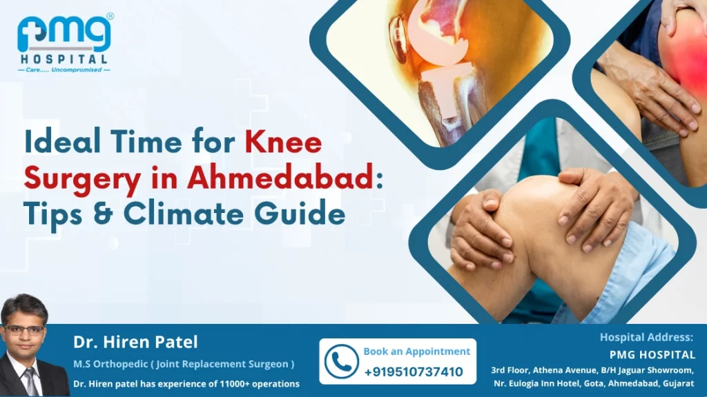 When to Have Knee Surgery in Ahmedabad: Full Guide