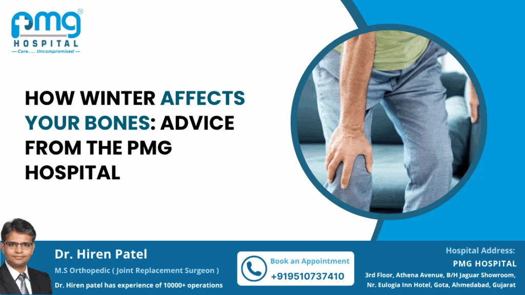 Winter Bone Care Tips by Dr. Hiren Patel in Ahmedabad
